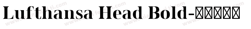 Lufthansa Head Bold字体转换